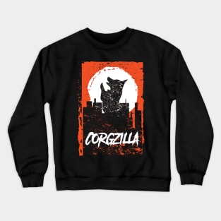 Watch Out It's Corgzilla Crewneck Sweatshirt